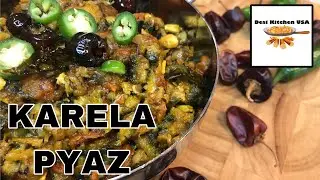 Karela Pyaz Ki Subzi | Desi Kitchen USA | Urdu/ Hindi | 2025