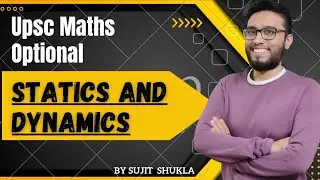 Equilibrium Pyq | Statics and Dynamics | UPSC Maths Optional By Sujit Shukla