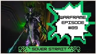 Warframe Playthrough 2025 | New Player | Ep.89 | Sover Strait