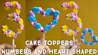 Edible Cake Topper Numbers, Letters/ How to Make Edible Heart Shaped Cake Toppers / DIY Cake Toppers
