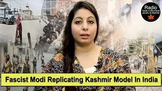 Fascist Modi Replicating Kashmir Model In India || English || Radio SHJ&K