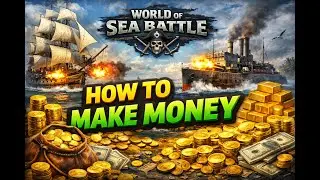 How to make Money - World of Sea Battle