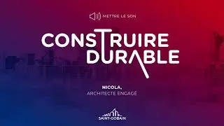 Podcast Construire Durable - Nicola, architecte engagé