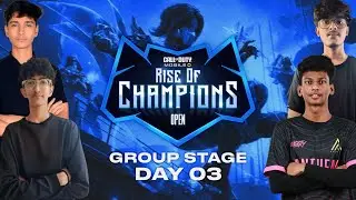 CODM RISE OF CHAMPIONS | GROUP STAGE DAY 03