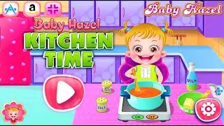 Baby Hazel Kitchen Time #233