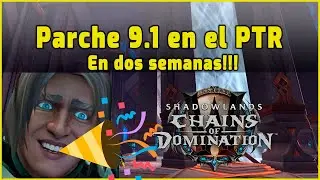 Tenemos Fecha del Parche 9.1 en el PTR!!! // WOW Shadowlands