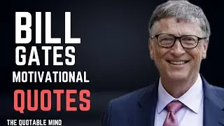 Bill gates motivational quotes. bill gates quotes in English. @thequotablemind