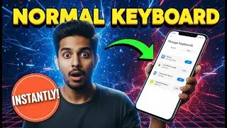 How to Get a Normal Keyboard Back on Android | Fix Typing Issues