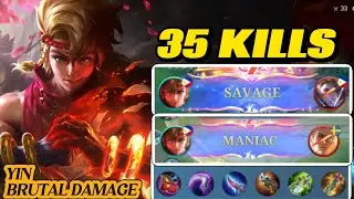 35 KILLS + MANIAC AND SAVAGE!! YIN BEST BUILD / MLBB /