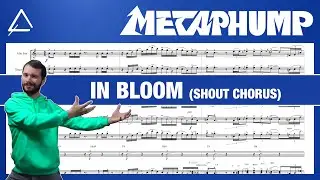 Metaphump - In Bloom (shout chorus)