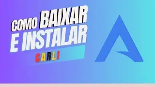 COMO BAIXAR E INSTALAR O CARLI? UM ARCH LINUX PARA INICIANTES