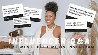 INFLUENCER Q&A | HOW I WENT FULL TIME ON INSTAGRAM WITH 10K FOLLOWERS