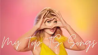 My Top 5 Taylor Swift Songs (each album)