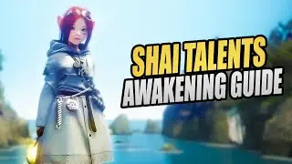 Shai Talents / Awakening Guide - Black Desert Online MMORPG