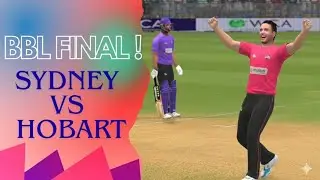BBL Final 😍! Hobart VS Sydney | Real Cricket Gameplay Highlights