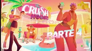 The Crush House #4 Gameplay Espa&ntilde;ol