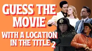Guess the Movie With a Location in the Title - Part 2 | Test Your Film Knowledge (50 Questions)