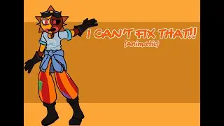 I CAN'T FIX THAT!! |Animatic| @SunMoonShow