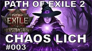 POE 2 Dawn of the Hunt 03 - CHAOS LICH Hexe [ poe / deutsch / german ]