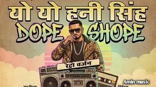 Dope Shope ❤️ 90s Retro Vibes | Yo Yo Honey Singh | Old School Punjabi Feel