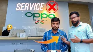 OPPO Service Centre - BAD Experience with User !