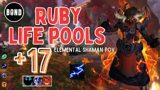 Ruby Life Pools +17 - Elemental Shaman POV - Fortified/Afflicted/Raging