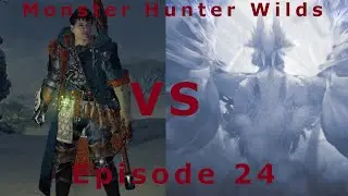 The Beast Came Back! Monster Hunter: Wilds (Part 24)