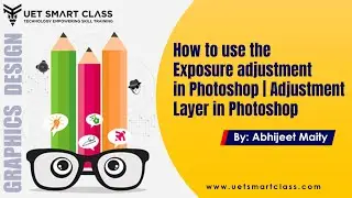 How to use the Exposure adjustment in Photoshop | Adjustment Layer in Photoshop