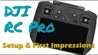Первый взгляд и настройка DJI RC Pro