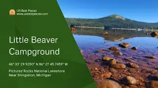 Discover Little Beaver Campground, A Peaceful Wilderness Escape at Pictured Rocks National Lakeshore
