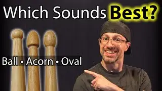 Drumstick Tip Shootout | Acorn vs Oval vs Ball (You Decide The Best Tone)