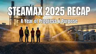 Steamax 2025 Wrap-Up | Building Sustainable Energy Solutions | Biomass Conversion