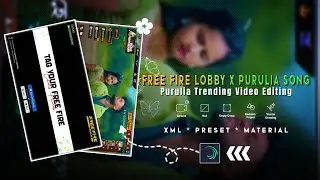 😭⃝🔥Free Fire Lobby X Purulia Song 🍀 Status Editing In Alight Motion | Blocklist / ব্লকলিস্ট 🌿