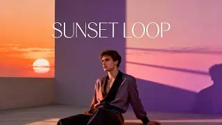Sunset Loop | Chill Instrumental Music | Relaxing Evening Vibes