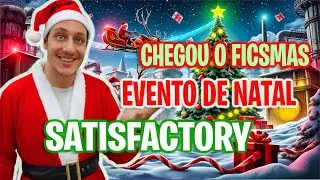 FICSMAS 2025 COME&Ccedil;OU HOJE! 🎄 COLETA DE PRESENTES + PRIMEIRA &Aacute;RVORE DE NATAL! 😱 SATISFACTORY