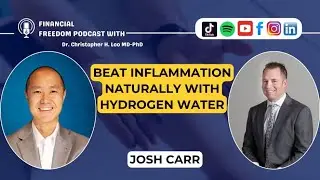 Hydrogen Water with Josh Carr | Echo Water CEO on Inflammation, Gut Health & Wellness Innovation