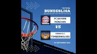 BUNDESLIGA | FC Bayern M&uuml;nchen VS Vienna D.C. Timberwolves | Full Game | 48:73 🎥 DJI Osmo Pocket 2