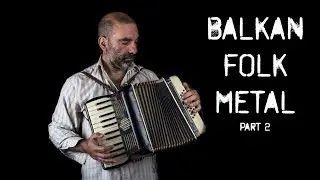 Balkan Folk Metal 2