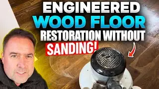 Engineered Wood floor restoration WITHOUT SANDING!