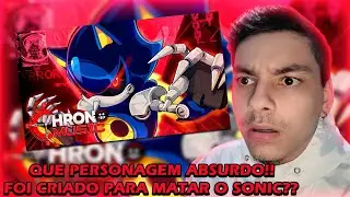 (O SONIC MAIS FORTE??) REACT Chrono - VERDADEIRO OURIÇO | Metal Sonic (Sonic)
