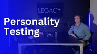 Personality Testing - Chris Habig | The Legacy Minds Podcast Episode 6