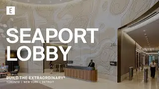 Seaport Lobby Case Study