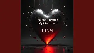 Falling Through My Own Heart