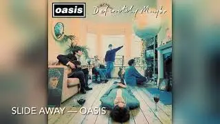 Slide Away - Oasis [8D]