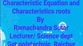 Characteristics Equation and Characteristics roots