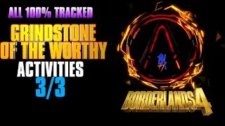 Borderlands 4 | Grindstone of the Worthy | All 100% Activities Locations (3/3 Tracked)