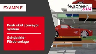 fe.screen-sim V4: Simulation einer Schubskid-F&ouml;rderanlage