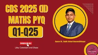 🔴 CDS 2025 (II) Maths PYQ Solving LIVE | Gaurav Sir | Q1-Q25 | Helpline: 7779889657 #CDS #Maths