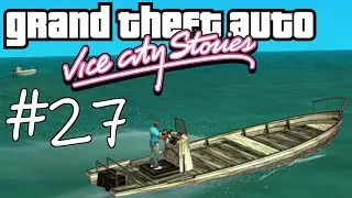 #27 Fahrzeuge zu Land, zu Wasser und zu Luft ● Grand Theft Auto: Vice City Stories