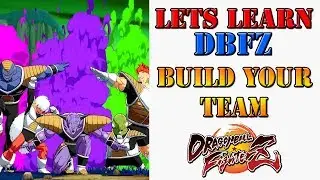 Lets learn DBFZ! - What to look for in building your team